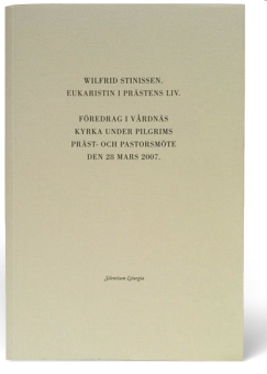 Eukaristin i prästens liv (Silentium Liturgia: 3)